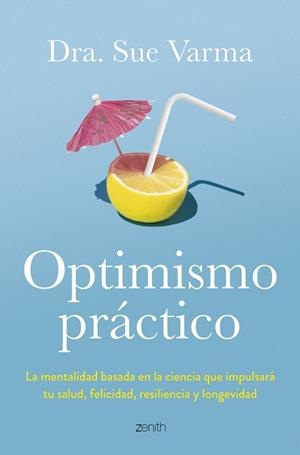 OPTIMISMO PRÁCTICO | 9788408291046 | VARMA, DRA. SUE | Llibreria Aqualata | Comprar llibres en català i castellà online | Comprar llibres Igualada