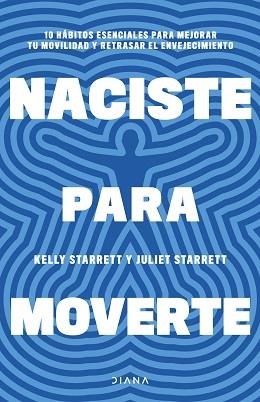 NACISTE PARA MOVERTE | 9788411191739 | STARRETT, JULIET / STARRETT, KELLY | Llibreria Aqualata | Comprar libros en catalán y castellano online | Comprar libros Igualada