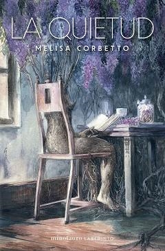 QUIETUD, LA | 9788445018224 | CORBETTO, MELISA | Llibreria Aqualata | Comprar libros en catalán y castellano online | Comprar libros Igualada