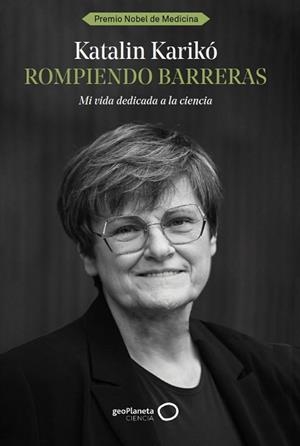 ROMPIENDO BARRERAS | 9788408291978 | KARIKÓ, KATALIN | Llibreria Aqualata | Comprar libros en catalán y castellano online | Comprar libros Igualada