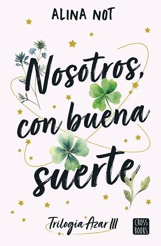 NOSOTROS, CON BUENA SUERTE | 9788408292111 | NOT, ALINA | Llibreria Aqualata | Comprar libros en catalán y castellano online | Comprar libros Igualada