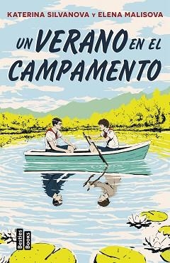 UN VERANO EN EL CAMPAMENTO | 9788427053083 | MALISOVA, ELENA / SILVANOVA, KATERINA | Llibreria Aqualata | Comprar libros en catalán y castellano online | Comprar libros Igualada