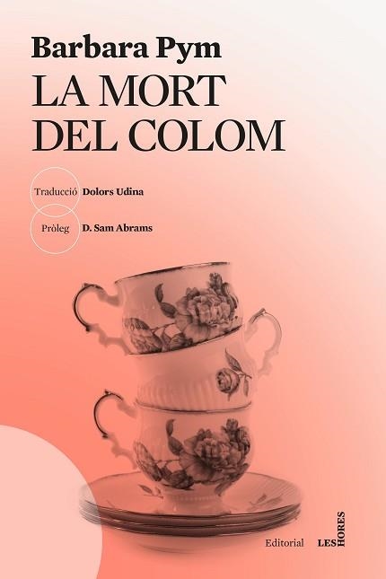MORT DEL COLOM, LA | 9788412801033 | PYM, BARBARA | Llibreria Aqualata | Comprar libros en catalán y castellano online | Comprar libros Igualada