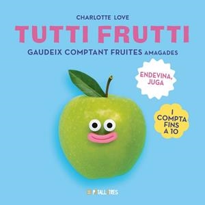 TUTTI FRUTTI | 9788419893307 | LOVE, CHARLOTTE | Llibreria Aqualata | Comprar libros en catalán y castellano online | Comprar libros Igualada
