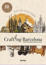 CRAFTING BARCELONA | 9788417557805 | BERMUDEZ, ADRIANA | Llibreria Aqualata | Comprar libros en catalán y castellano online | Comprar libros Igualada
