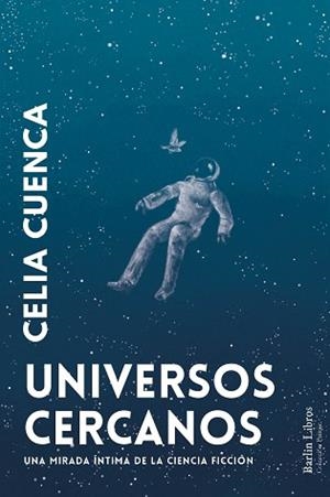 UNIVERSOS CERCANOS | 9788412803273 | CUENCA, CELIA | Llibreria Aqualata | Comprar libros en catalán y castellano online | Comprar libros Igualada