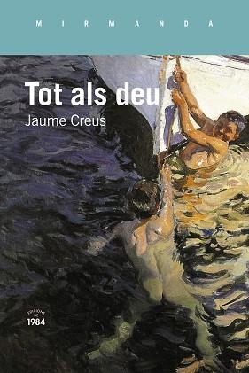 TOT ALS DEU | 9788418858826 | CREUS, JAUME | Llibreria Aqualata | Comprar libros en catalán y castellano online | Comprar libros Igualada