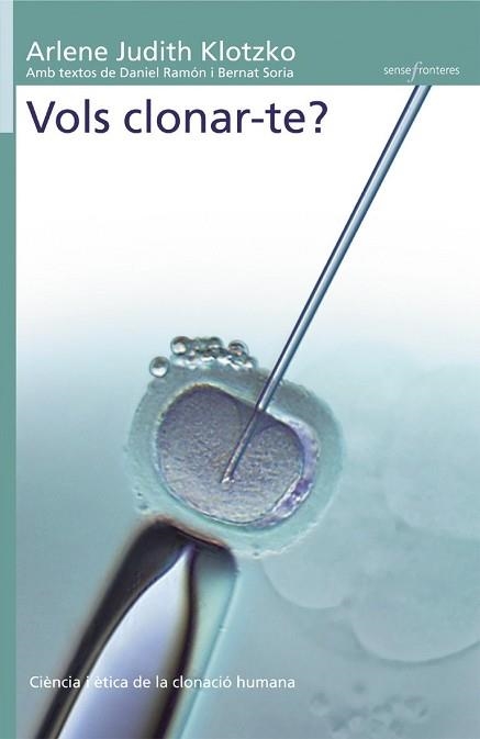 VOLS CLONAR-TE (SENSE FRONTERES 17) | 9788476609910 | JUDITH KLOTZKO, ARLENE | Llibreria Aqualata | Comprar libros en catalán y castellano online | Comprar libros Igualada