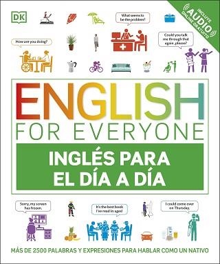 ENGLISH FOR EVERYONE - INGLÉS PARA EL DÍA A DÍA | 9780241703021 | DK | Llibreria Aqualata | Comprar libros en catalán y castellano online | Comprar libros Igualada
