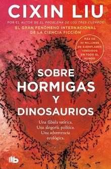 SOBRE HORMIGAS Y DINOSAURIOS | 9788413149332 | LIU, CIXIN | Llibreria Aqualata | Comprar libros en catalán y castellano online | Comprar libros Igualada