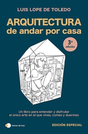 ARQUITECTURA DE ANDAR POR CASA (EDICIÓN ESPECIAL) | 9788419812759 | LOPE DE TOLEDO, LUIS | Llibreria Aqualata | Comprar libros en catalán y castellano online | Comprar libros Igualada