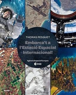 EMBARCA'T A L'ESTACIÓ ESPACIAL INTERNACIONAL | 9788410048829 | Llibreria Aqualata | Comprar libros en catalán y castellano online | Comprar libros Igualada