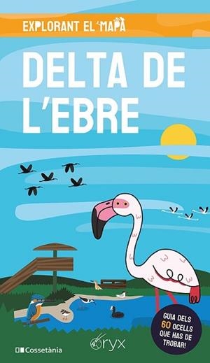 DELTA DE L'EBRE (EXPLORANT EL MAPA) | 9788413563886 | AUTOR, SENSE | Llibreria Aqualata | Comprar libros en catalán y castellano online | Comprar libros Igualada