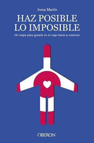 HAZ POSIBLE LO IMPOSIBLE | 9788441550513 | MARTÍN, INMA | Llibreria Aqualata | Comprar llibres en català i castellà online | Comprar llibres Igualada