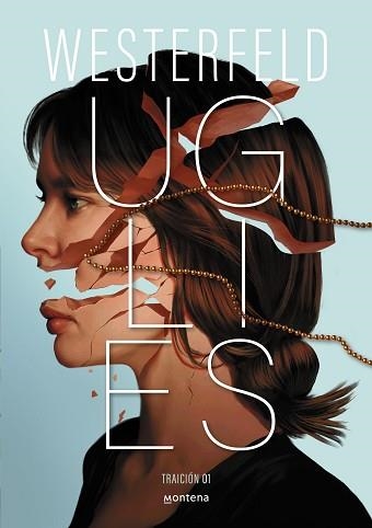 UGLIES (TRAICIÓN 1) | 9788410298811 | WESTERFELD, SCOTT | Llibreria Aqualata | Comprar libros en catalán y castellano online | Comprar libros Igualada