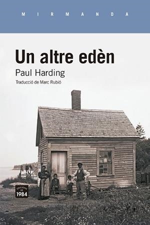 UN ALTRE EDÈN | 9788418858802 | HARDING, PAUL | Llibreria Aqualata | Comprar libros en catalán y castellano online | Comprar libros Igualada