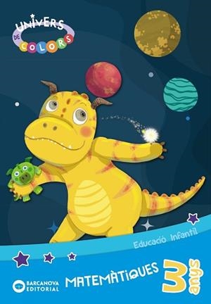 UNIVERS DE COLORS 3 ANYS MATEMÀTIQUES. CARPETA DE L'ALUMNE | 9788448948955 | BALDÓ, ESTEL/GIL, ROSA/SOLIVA, MARIA | Llibreria Aqualata | Comprar libros en catalán y castellano online | Comprar libros Igualada