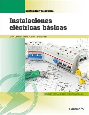 INSTALACIONES ELÉCTRICAS BÁSICAS | 9788428340052 | CANTOS SERRANO, JULIÁN / PÉREZ LLORENS, JAIME | Llibreria Aqualata | Comprar libros en catalán y castellano online | Comprar libros Igualada