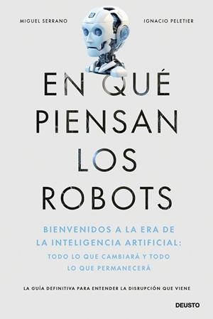 EN QUÉ PIENSAN LOS ROBOTS | 9788423437597 | SERRANO, MIGUEL / PELETIER, IGNACIO | Llibreria Aqualata | Comprar libros en catalán y castellano online | Comprar libros Igualada