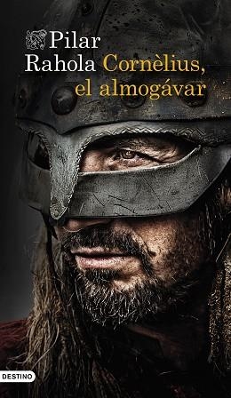 CORNÈLIUS, EL ALMOGÁVAR | 9788423366385 | RAHOLA, PILAR | Llibreria Aqualata | Comprar libros en catalán y castellano online | Comprar libros Igualada