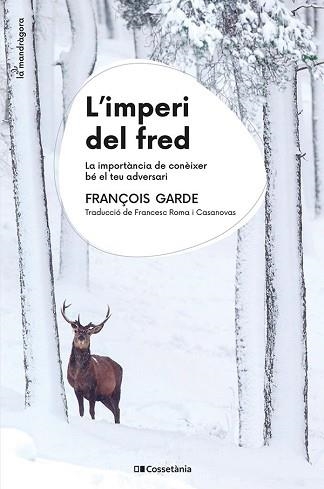 IMPERI DEL FRED, L' | 9788413563930 | GARDE, FRANÇOIS | Llibreria Aqualata | Comprar libros en catalán y castellano online | Comprar libros Igualada