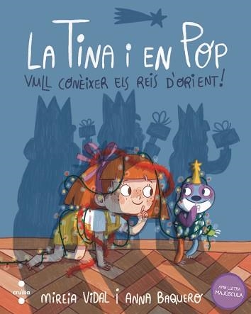 LA TINA I EN POP 7: VULL CONÈIXER ELS REIS D'ORIENT! | 9788466157391 | VIDAL SAENZ, MIREIA | Llibreria Aqualata | Comprar llibres en català i castellà online | Comprar llibres Igualada
