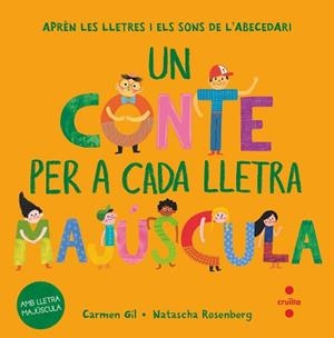 UN CONTE PER A CADA LLETRA MAJÚSCULA | 9788466158022 | GIL, CARMEN | Llibreria Aqualata | Comprar llibres en català i castellà online | Comprar llibres Igualada