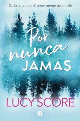 POR NUNCA JAMÁS | 9788466676625 | SCORE, LUCY | Llibreria Aqualata | Comprar libros en catalán y castellano online | Comprar libros Igualada