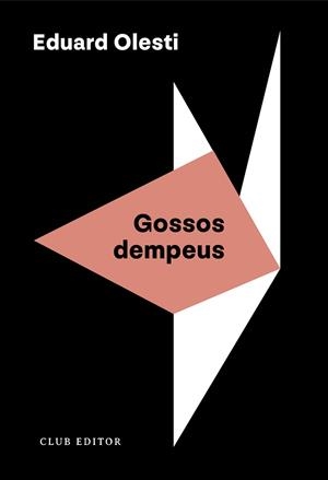 GOSSOS DEMPEUS | 9788473294508 | OLESTI, EDUARD | Llibreria Aqualata | Comprar libros en catalán y castellano online | Comprar libros Igualada