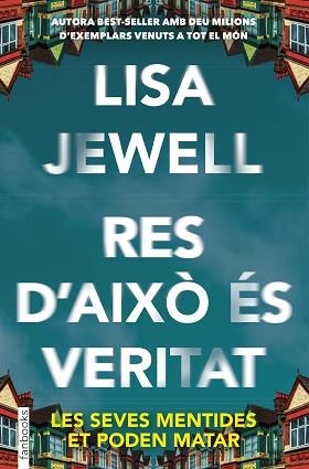 RES D'AIXÒ ÉS VERITAT | 9788410028241 | JEWELL, LISA | Llibreria Aqualata | Comprar libros en catalán y castellano online | Comprar libros Igualada