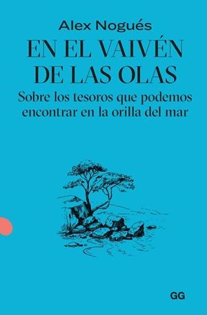 EN EL VAIVÉN DE LAS OLAS | 9788425235092 | NOGUÉS OTERO, ALEX | Llibreria Aqualata | Comprar libros en catalán y castellano online | Comprar libros Igualada