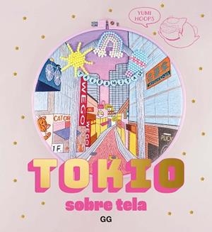 TOKIO SOBRE TELA | 9788425235115 | HOOPS, YUMI | Llibreria Aqualata | Comprar libros en catalán y castellano online | Comprar libros Igualada