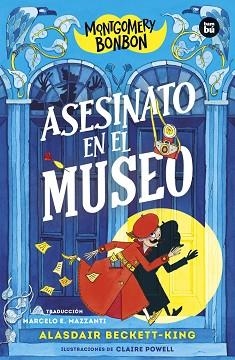 MONTGOMERY BONBON 1. ASESINATO EN EL MUSEO | 9788483439838 | BECKETT-KING, ALASDAIR | Llibreria Aqualata | Comprar libros en catalán y castellano online | Comprar libros Igualada