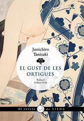 GUST DE LES ORTIGUES, EL | 9788419474117 | TANIZAKI, JUNICHIRÔ | Llibreria Aqualata | Comprar libros en catalán y castellano online | Comprar libros Igualada