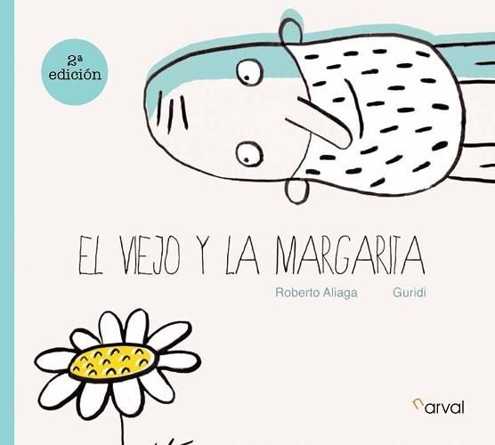 VIEJO Y LA MARGARITA, EL | 9788412425727 | ALIAGA, ROBERTO | Llibreria Aqualata | Comprar libros en catalán y castellano online | Comprar libros Igualada