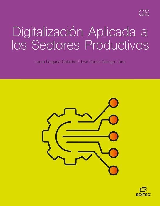 DIGITALIZACION APLICADA A LOS SECTORES PRODUCTIVOS - GRADO SUPERIOR | 9788411349321 | AA.VV. | Llibreria Aqualata | Comprar libros en catalán y castellano online | Comprar libros Igualada