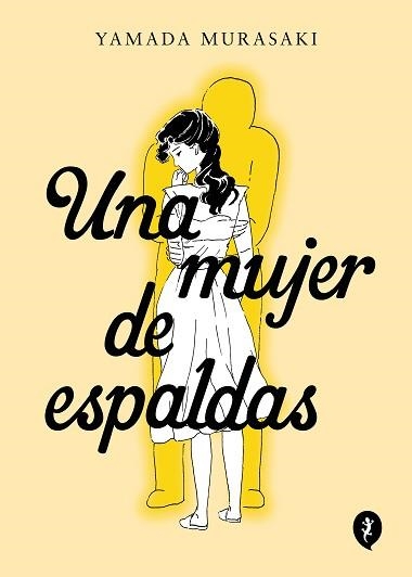 UNA MUJER DE ESPALDAS | 9788419409409 | MURASAKI, YAMADA | Llibreria Aqualata | Comprar libros en catalán y castellano online | Comprar libros Igualada
