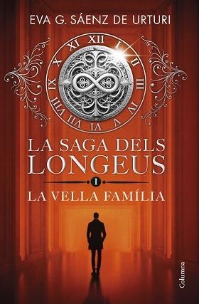 SAGA DELS LONGEUS 1, LA. LA VELLA FAMÍLIA | 9788466432481 | GARCÍA SÁENZ DE URTURI, EVA | Llibreria Aqualata | Comprar libros en catalán y castellano online | Comprar libros Igualada