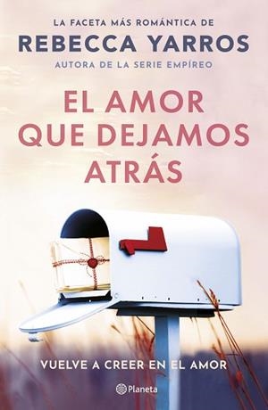 AMOR QUE DEJAMOS ATRÁS, EL | 9788408294078 | YARROS, REBECCA | Llibreria Aqualata | Comprar libros en catalán y castellano online | Comprar libros Igualada