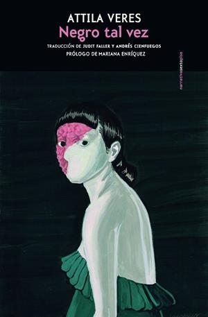 NEGRO TAL VEZ | 9788410249202 | VERES, ATTILA | Llibreria Aqualata | Comprar libros en catalán y castellano online | Comprar libros Igualada