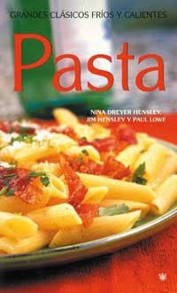 PASTA. GRANDES CLASICOS FRIOS Y CALIENTES | 9788478712465 | DREYER, NINA / HENSLEY, JIM | Llibreria Aqualata | Comprar libros en catalán y castellano online | Comprar libros Igualada