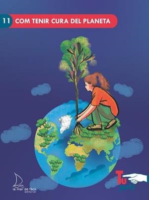 COM TENIR CURA DEL PLANETA | 9788418378737 | PERALTA VIDAURRETA,MARÍA | Llibreria Aqualata | Comprar llibres en català i castellà online | Comprar llibres Igualada