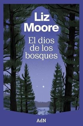 DIOS DE LOS BOSQUES, EL | 9788410138544 | MOORE, LIZ | Llibreria Aqualata | Comprar libros en catalán y castellano online | Comprar libros Igualada