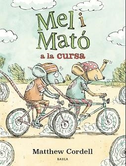 MEL I MATÓ A LA CURSA | 9788447953332 | CORDELL, MATTHEW | Llibreria Aqualata | Comprar libros en catalán y castellano online | Comprar libros Igualada