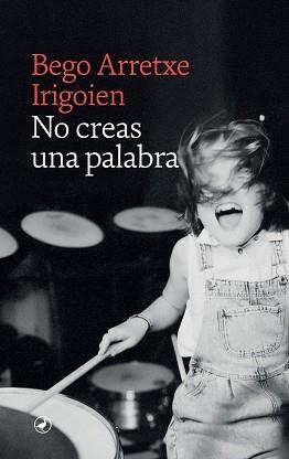 NO CREAS UNA PALABRA | 9788419722027 | ARRETXE, BEGOÑA | Llibreria Aqualata | Comprar libros en catalán y castellano online | Comprar libros Igualada