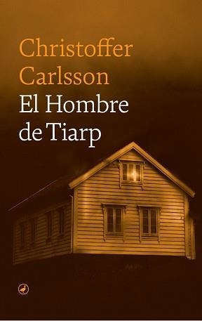 HOMBRE DE TIARP, EL | 9788418800832 | CARLSSON, CHRISTOFFER | Llibreria Aqualata | Comprar llibres en català i castellà online | Comprar llibres Igualada