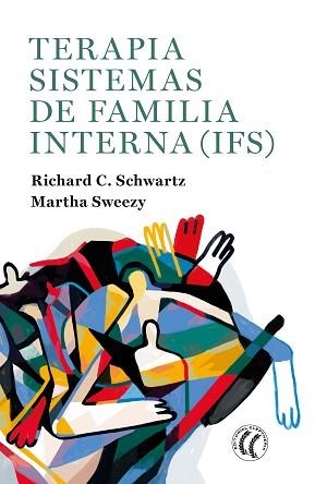 TERAPIA SISTEMAS DE FAMILIA INTERNA (IFS) | 9788412267457 | SCHWARTZ, RICHARD C. / SWEEZY, MARTHA | Llibreria Aqualata | Comprar libros en catalán y castellano online | Comprar libros Igualada