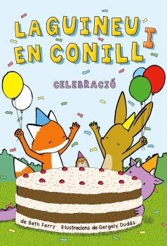 GUINEU I EN CONILL 3, LA. CELEBRACIÓ | 9788467964370 | FERRY, BETH / DUDÁS, GERGELY | Llibreria Aqualata | Comprar libros en catalán y castellano online | Comprar libros Igualada