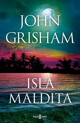 ISLA MALDITA (CAMINO ISLAND 3) | 9788401027925 | GRISHAM, JOHN | Llibreria Aqualata | Comprar libros en catalán y castellano online | Comprar libros Igualada