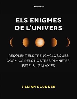 ENIGMES DE L'UNIVERS, ELS | 9788413563794 | SCUDDER, JILLIAN | Llibreria Aqualata | Comprar libros en catalán y castellano online | Comprar libros Igualada
